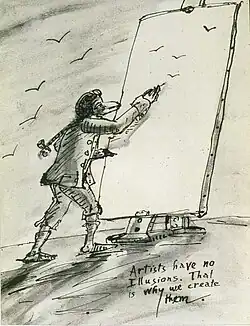 Artists Have No Illusions. That Is Why We Create Them. Pen&nbsp;and&nbsp;Ink&nbsp;Wash