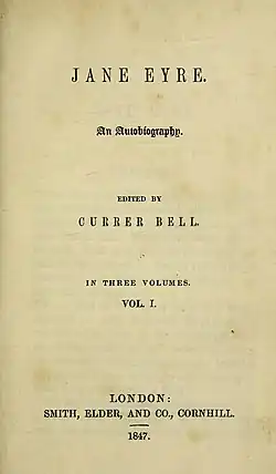 The title page to the original publication of Jane Eyre, including Brontë's pseudonym "Currer Bell".