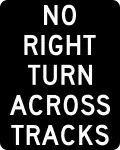R3-1a No right turn for train (Activated, Blank-Out)