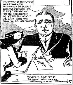 With playwright Eugene Walter, January 15, 1911