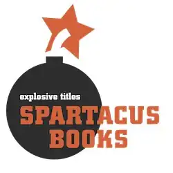 Text: "SPARTACUS BOOKS" in red with smaller text "explosive titles" in white above title. Image of a simple black round bomb icon shape with a red star behind the text