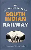 The Illustrated Guide to the South Indian Railway in 1900[12]