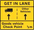 Get in Lane. HGV use left lane, all other vehicles use right lane
