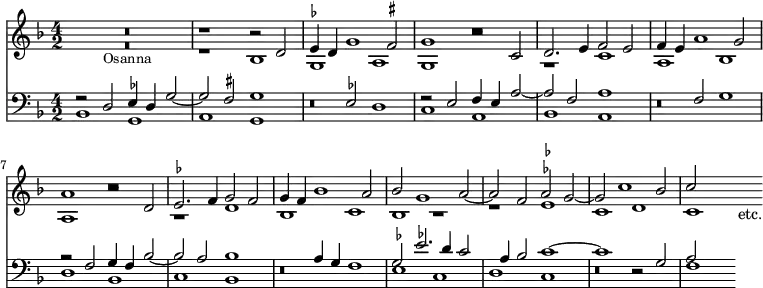 << \time 4/2 
\new Staff { \key f \major << \new Voice { \relative d' { \stemUp
  R\breve | r1 r2 d | \set suggestAccidentals = ##t ees4 d g1 fis2 |
  g1 r2 c, | d2. e4 f2 e | f4 e a1 g2 |
  a1 r2 d, | ees2. f4 g2 f | g4 f \set suggestAccidentals = ##f bes1 a2 |
  bes2 g1 a2 ~ | a f \once \set suggestAccidentals = ##t aes2 g ~ | g c1 bes2 | c } }
\new Voice { \relative b {
  \override MultiMeasureRest.staff-position = #-4
  R\breve_\markup { \smaller Osanna } | c1\rest bes | g a |
  g r | r c | a bes |
  a r | r d | bes c |
  bes r | r \once \set suggestAccidentals = ##t ees | c d | c | s8_"etc."} }
>> }
\new Staff { \clef bass \key f \major << \new Voice { \stemUp
  \set suggestAccidentals = ##t r2 d ees4 d g2 ~ | g fis g1 | s2 ees d1 |
  r2 e f4 e a2 ~ | a f a1 | s2 f g1 |
  \set suggestAccidentals = ##f r2 f g4 f bes2 ~ | bes a bes1 | s2 a4 g f1 |
  g2 \once \set suggestAccidentals = ##t ees'2. d'4 c'2 | s4 a bes2 c'1 ~ | c' r2 g | a }
\new Voice { \relative b, { \stemDown
  bes1 g | a g | r\breve |
  c1 a | bes a | r\breve |
  d1 bes | c bes | r\breve |
  \once \set suggestAccidentals = ##t ees1 c | d c | r\breve | f1 } } >> }
>> 