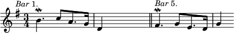 { \time 3/4 \key g \major \relative b' { b4.\mordent^\markup { \halign #2 \italic Bar 1. } c8[ a8. g16] | d4 s2 \bar "||" fis4.\mordent^\markup { \italic Bar 5. } g8[ e8. d16] | g4 } }
