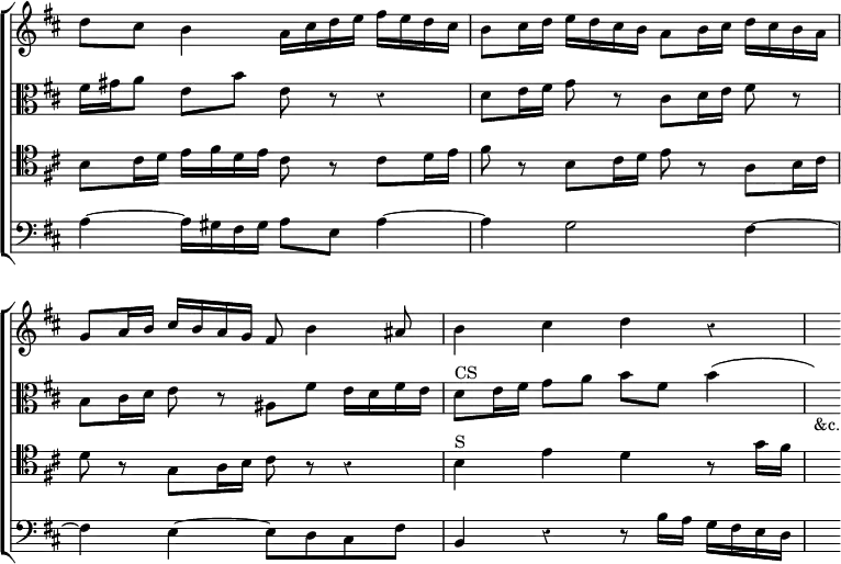 \new ChoirStaff << \override Score.BarNumber #'break-visibility = #'#(#f #f #f) \override Score.Rest #'style = #'classical \override Score.TimeSignature #'stencil = ##f
\new Staff \relative d'' { \key d \major \time 4/4
d8 cis b4 a16 cis d e fis e d cis |
b8 cis16 d e d cis b a8 b16 cis d cis b a |
g8 a16 b cis b a g fis8 b4 ais8 | b4 cis d r | s }
\new Staff \relative f' { \clef alto \key d \major
fis16 gis a8 e b' e, r r4 | d8 e16 fis g8 r cis, d16 e fis8 r |
b,8 cis16 d e8 r ais, fis' e16 d fis e |
d8^"CS" e16 fis g8 a b fis b4( | s)_"&c." }
\new Staff \relative b { \clef tenor \key d \major
b8 cis16 d e fis d e cis8 r cis d16 e |
fis8 r b, cis16 d e8 r a, b16 cis |
d8 r g, a16 b cis8 r r4 | b^"S" e d r8 g16 fis | s4 }
\new Staff \relative a { \clef bass \key d \major
a4 ~ a16 gis fis gis a8 e a4 ~ | a g2 fis4 ~ |
fis e ~ e8 d cis fis | b,4 r r8 b'16 a g fis e d | s4 } >>