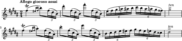 
\new Staff \with {midiInstrument = "flute"} \relative c'' {
  \key b \major
  \time 2/4
  \tempo "Allego giocoso assai"
  \override TupletBracket.bracket-visibility = ##f
  fis4(\trill \grace {eis16 fis} b8) \tuplet 3/2 {fis16( dis b)}
  dis'8\staccato \tuplet 3/2 {fis,16( dis b)} fis''8\staccato \tuplet 3/2 {fis,16( dis b)}
  \tuplet 6/4 4 {e( fis gis a ais b cis b ais a gis fisis)}
  gis2\accent^\markup {\italic "ten"}
  fis4(\trill \grace {eis16 fis} ais8)\staccato \tuplet 3/2 {fis16( cis ais)}
  cis'8\staccato \tuplet 3/2 {fis,16( cis ais)} e''8 \tuplet 3/2 {fis,16( cis ais)}
  \tuplet 6/4 4 {b cis dis e eis fis gis fis eis e dis cisis)}
  dis2\accent^\markup {\italic "ten"}
}
