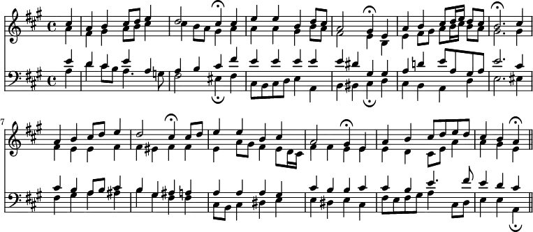 { \time 4/4 \key a \major \partial 4 << \relative c'' << { cis4 a b cis8 d e4 d2 cis4\fermata cis | e e b d8 cis a2 gis4\fermata e | a b cis8 d16 e d8 cis b2.\fermata cis4 | a b cis8 d e4 d2 cis4\fermata cis8 d | e4 e b cis a2 gis4\fermata e a b cis8 d e d cis4 b a\fermata \bar "||" } \\ { a fis gis a8 b cis4 cis b8 a gis4 a | a a gis b8 a fis2 e4 b | e fis8 gis a b16 cis b8 a gis2. gis4 | fis e e fis fis eis fis fis | e a8 gis fis4 e8 d16 cis fis4 fis e e | e d cis8 e a4 a gis e } >>
\new Staff { \clef bass \key a \major \relative e' << { e4 d cis e a, a b cis fis | e e e e e dis gis, gis | a d! e8 a, gis a e'2. cis4 | cis b a8 b cis4 b gis ais a | a a a gis cis b b cis | cis b e4. fis8 e4 d cis } \\ { a d cis8 b a4. g8 fis2 eis4_\fermata fis | cis8 b cis d e4 a, b bis cis_\fermata d | cis b a d e2. eis4 | fis gis a ais b gis fis fis | cis8 b cis4 dis e e dis e cis | fis8 e fis gis a4 cis,8 d e4 e a,_\fermata } >> } >> }