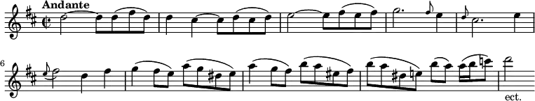 
\new Staff = "flute" \with {midiInstrument = "flute"} \relative c'' {
  \key d \major
  \time 2/2
  \tempo "Andante"
  d2~ d8 d( fis d)
  d4 cis~ cis8 d( cis d)
  e2~ e8 fis( e fis)
  g2. \grace {fis8} e4
  \grace {d8} cis2. e4
  \appoggiatura {e8} fis2 d4 fis
  g( fis8 e) a( g dis e)
  a4( g8 fis) b( a eis fis)
  \autoBeamOff
  b([ a dis, e!)] b'([ a)] a16([ b c8)]
  d2_"ect."
}
