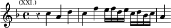 \relative c'' { \key f \major \time 4/4 \override Score.Rest #'style = #'classical \mark \markup \tiny { (XXI.) } r4 c a d | c f e16 f d e c d bes c | a4 }