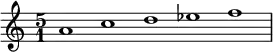 { \time 5/1 a'1 c'' d'' ees'' f'' }