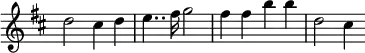 { \relative d'' { \override Score.TimeSignature #'stencil = ##f \key d \major
d2 cis4 d | e4.. fis16 g2 | fis4 fis b b | d,2 cis4 } }