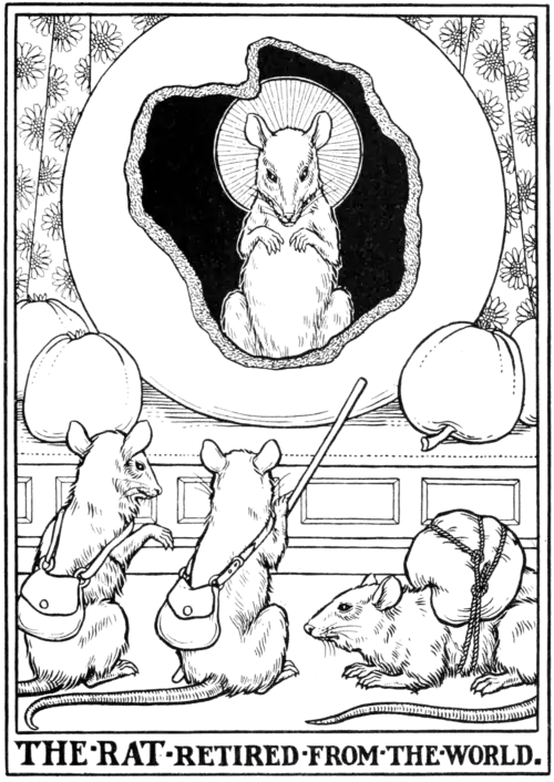 The Rat retired from the World.