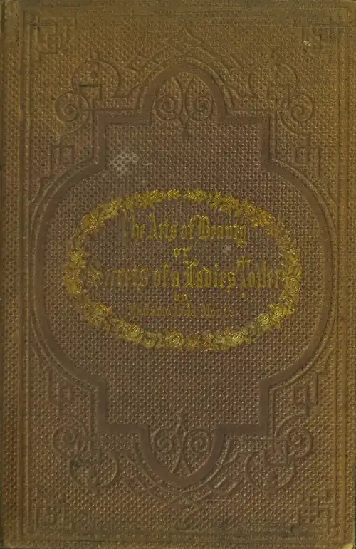 The Arts of Beauty or Secrets of a Lady's Toilet by Madame Lola Montez