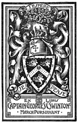 Fig. 741.—Bookplate of Captain George S. Swinton, March Pursuivant of Arms.
