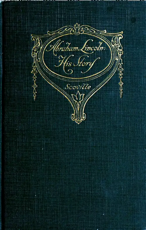 Abraham Lincoln: His Story _ Scoville
