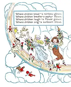 alt=Where children tread —a rainbow glows; Where children breathe—a zephyr blows; Where children laugh —a flower grows; Where children sing—a sunbeam shows.