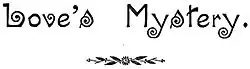 Love's Mystery