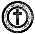 NATIONAL CATHOLIC WELFARE COUNCIL PUBLICATIONS