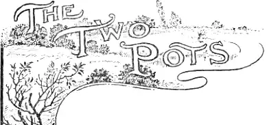 The Two Pots