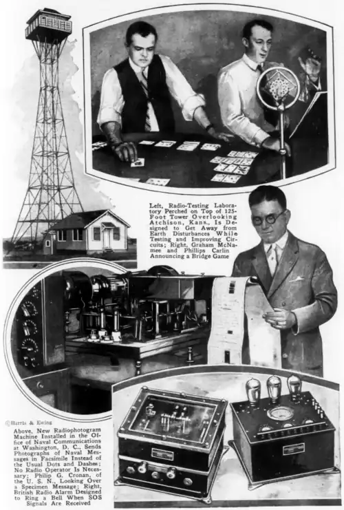 Left, Radio-Testing Laboratory Perched on Top of 125-Foot Tower Overlooking Atchison, Kans., Is Designed to Get Away from Earth Disturbances While Testing and Improving Circuits; Right, Graham McNamee and Phillips Carlin Announcing a Bridge Game Above, New Radiophotogram Machine Installed in the Office of Naval Communications at Washington, D. C., Sends Photographs of Naval Messages in Facsimile Instead of the Usual Dots and Dashes; No Radio Operator Is Necessary: Philip G. Cronan, of the U. S. N., Looking Over a Specimen Message; Right, British Radio Alarm Designed to Ring a Bell When SOS Signals Are Received