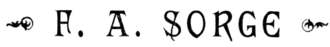F. A. Sorge.