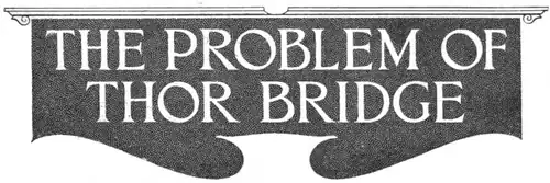 THE PROBLEM OF THOR BRIDGE