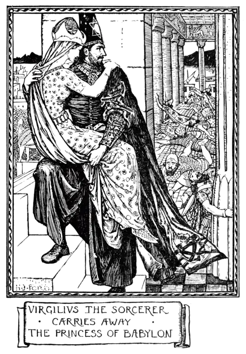 VIRGILIUS THE SORCERER CARRIES AWAY THE PRINCESS OF BABYLON