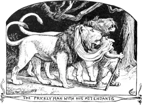 The Prickly Man with His Attendants