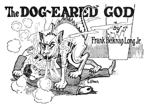 The Dog-Eared God by Frank Belknap Long Jr.