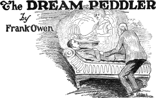 The Dream Peddler by Frank Owen