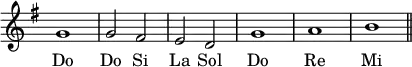 { \relative g' { \key g \major \override Score.TimeSignature #'stencil = ##f g1 g2 fis e d g1 a b \bar "||" }
\addlyrics { Do Do Si La Sol Do Re Mi } }
