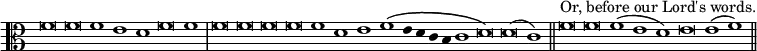 { \clef alto \override Score.TimeSignature #'stencil = ##f \override Score.Stem #'stencil = ##f \relative f' { \cadenzaOn f\breve f f1 e d f\breve f1 \bar "|" f\breve f f f f1 d e f\( e4 d c b c1 d\breve\) d( c1) \bar "||" f\breve^"Or, before our Lord's words." f f1( e d) e\breve e1( f) \bar "||" } }