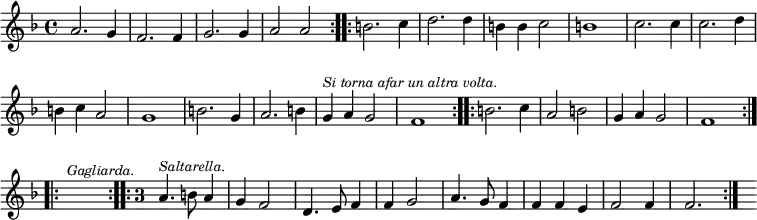 \relative a' { \override Score.BarNumber #'break-visibility = #'#(#f #f #f) \key f \major \time 4/4
\repeat volta 2 { a2. g4 | f2. f4 | g2. g4 | a2 a }
\repeat volta 2 { b2. c4 | d2. d4 | b b c2 | b1 | c2. c4 | c2. d4 |
b c a2 | g1 | b2. g4 | a2. b4 |
g^\markup \small \italic "Si torna afar un altra volta." a g2 |
f1 }
\repeat volta 2 { b2. c4 | a2 b | g4 a g2 | f1 }
\repeat volta 2 { s1^\markup \small \italic "Gagliarda." }
\repeat volta 2 { \once \override Staff.TimeSignature.style = #'single-digit \time 3/4
a4.^\markup \italic \small "Saltarella." b8 a4 | g f2 |
d4. e8 f4 | f g2 | a4. g8 f4 | f f e | f2 f4 f2. } s2 }