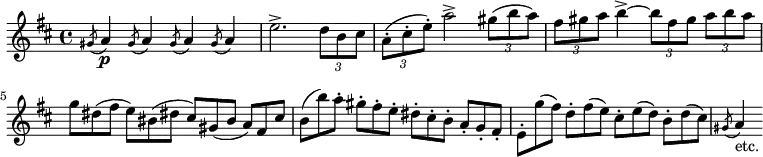 
\new Staff \with {midiInstrument = "flute"} \relative c'' {
  \key d \major
  \acciaccatura {gis8} a4\p \acciaccatura {gis8} a4 \acciaccatura{gis8} a4 \acciaccatura {gis8} a4
  e'2.\accent \tuplet 3/2 {d8 b cis}
  \tuplet 3/2 {a8(\staccato cis\staccato e)\staccato} a2\accent \tuplet 3/2 {gis8( b a)}
  \tuplet 3/2 {fis8 gis a} b4~\accent \tuplet 3/2 4 {b8 fis gis a b a}
  \omit TupletNumber
  \tuplet 3/2 4 {g dis( fis e) bis( dis! cis) gis( bis a) fis cis'}
  \tuplet 3/2 4 {b( b') a\staccato 
                   gis\staccato fis\staccato e\staccato 
                   dis\staccato cis\staccato b\staccato 
                   a\staccato g\staccato fis\staccato}
  \tuplet 3/2 4 {e\staccato g'( fis) d\staccato fis( e) cis\staccato e( d) b\staccato d( cis)}
  \acciaccatura {gis8} a4_"etc."
}
