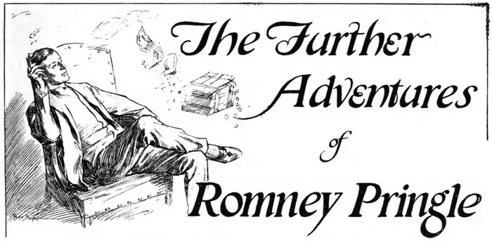 Banner illustration of a man lounging thoughtfully in an armchair with the text The Further Adventures of Romney Pringle